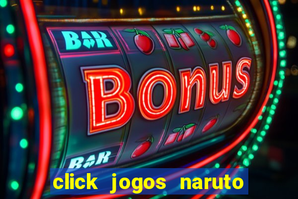 click jogos naruto vs bleach 2.6