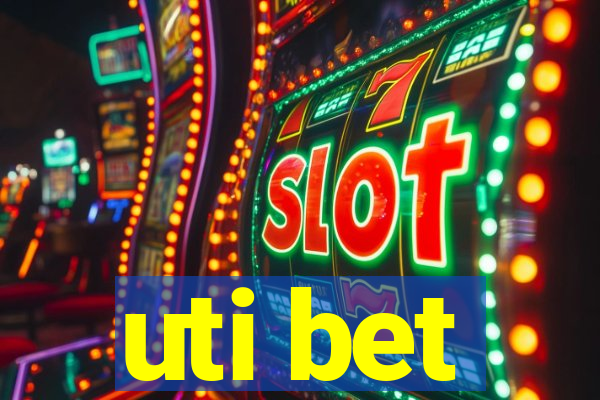 uti bet