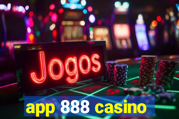 app 888 casino