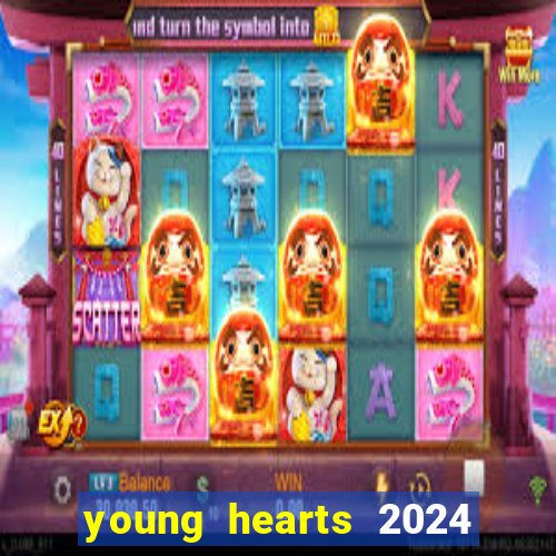 young hearts 2024 assistir online