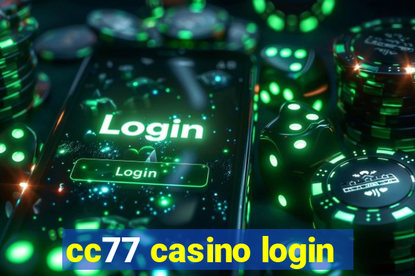 cc77 casino login