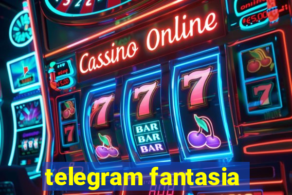 telegram fantasia