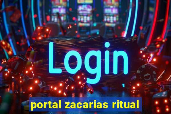 portal zacarias ritual