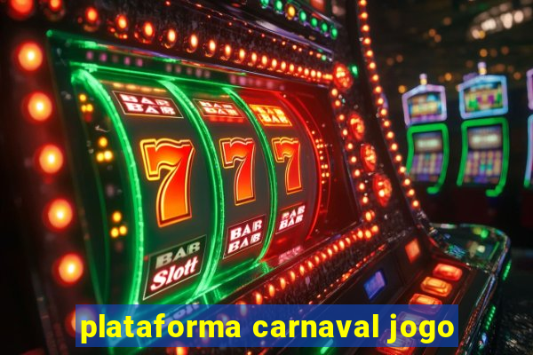 plataforma carnaval jogo