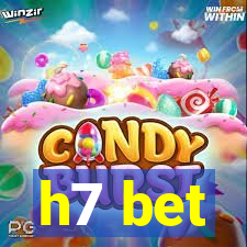 h7 bet