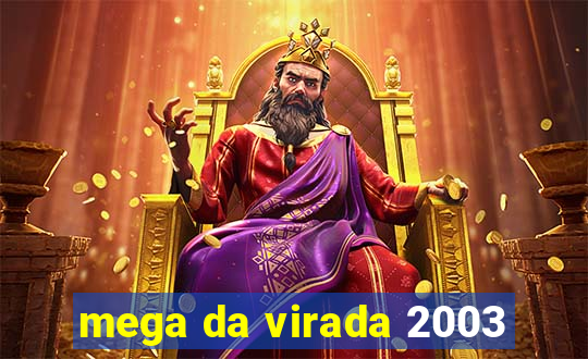 mega da virada 2003