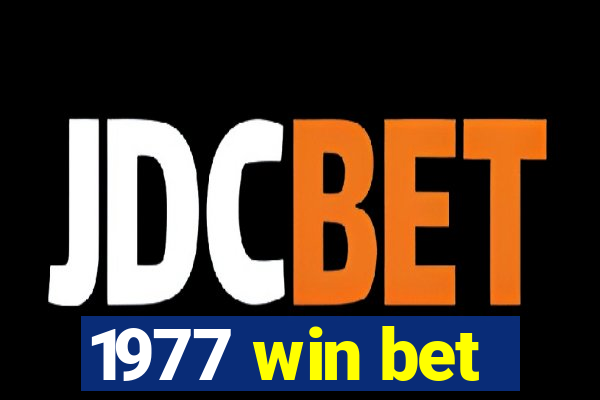 1977 win bet