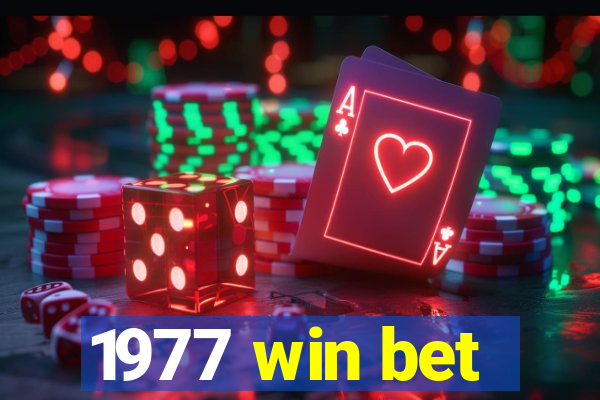 1977 win bet