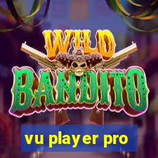 vu player pro