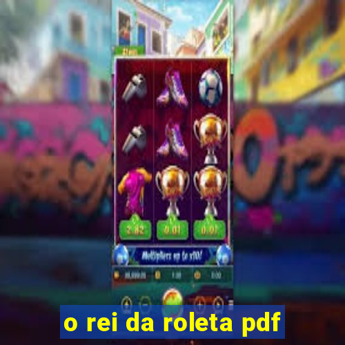 o rei da roleta pdf