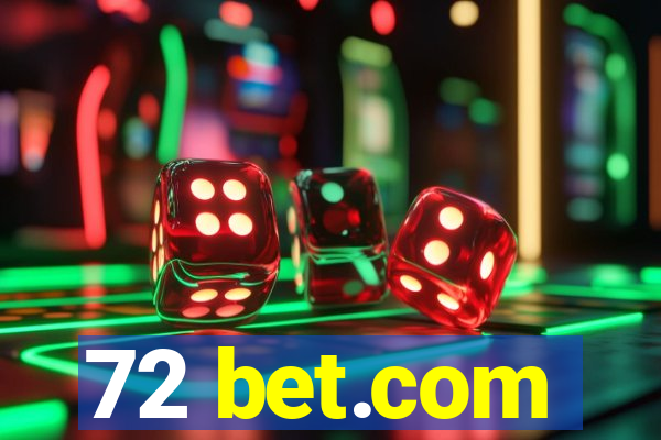 72 bet.com