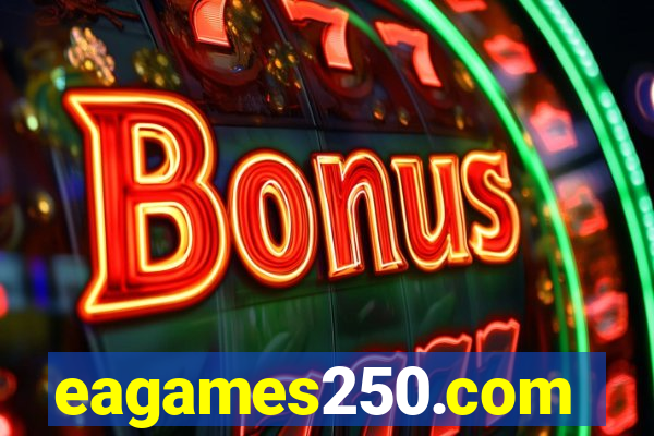 eagames250.com