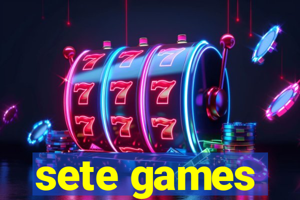 sete games