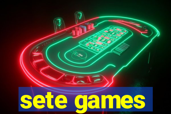 sete games