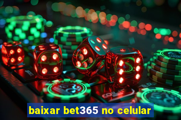 baixar bet365 no celular