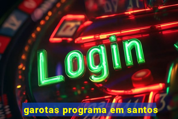 garotas programa em santos