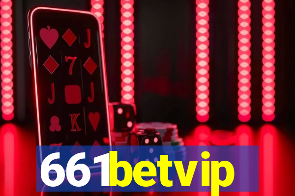 661betvip