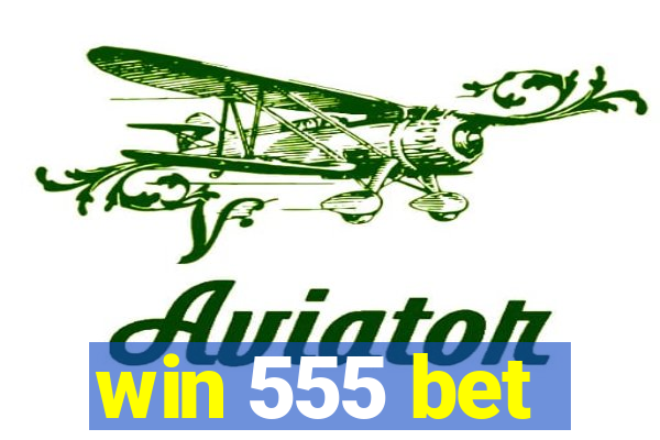 win 555 bet