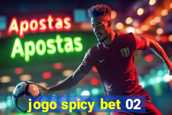 jogo spicy bet 02