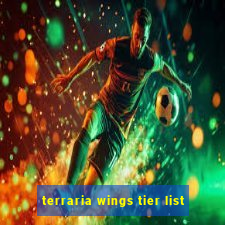 terraria wings tier list