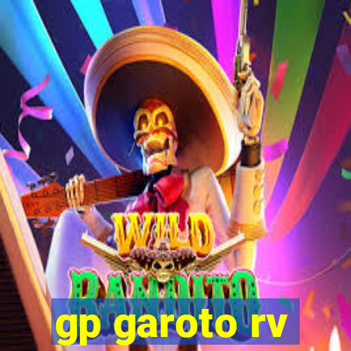 gp garoto rv