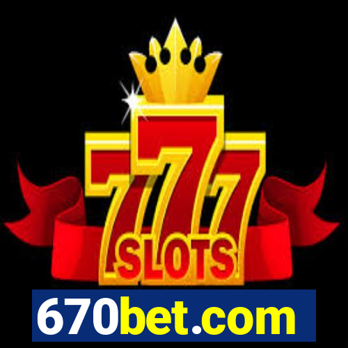 670bet.com