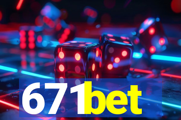 671bet