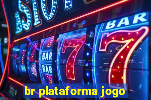 br plataforma jogo