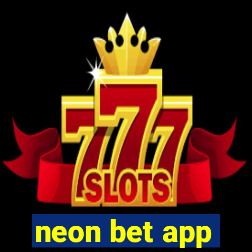 neon bet app