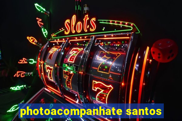 photoacompanhate santos