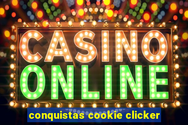 conquistas cookie clicker