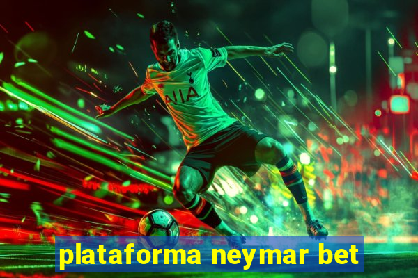 plataforma neymar bet