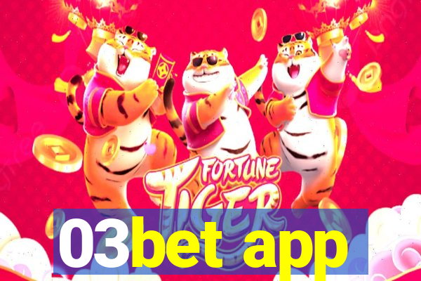 03bet app