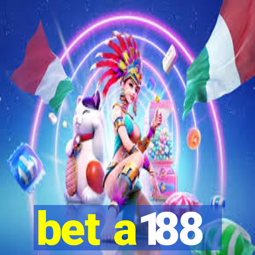 bet a188