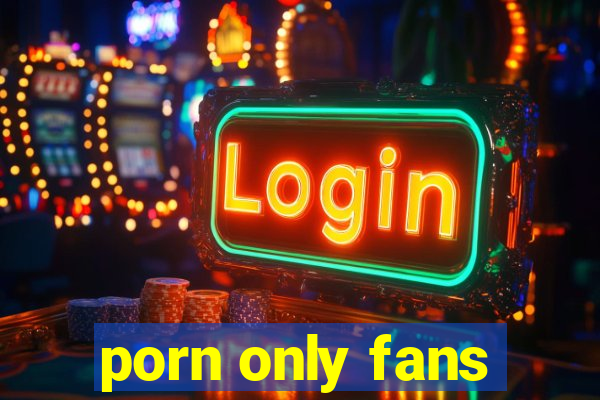 porn only fans