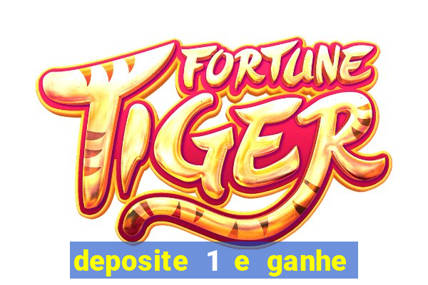 deposite 1 e ganhe 10 vai de bet