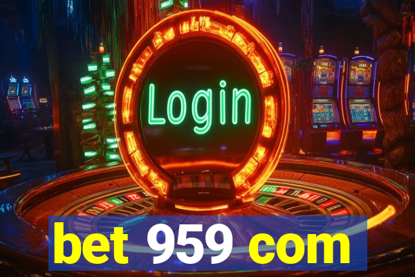 bet 959 com