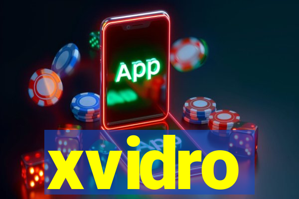 xvidro