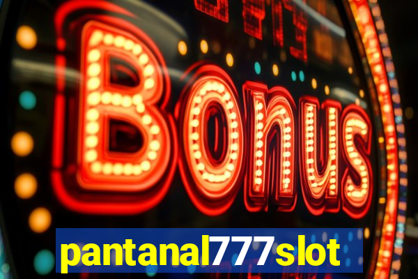 pantanal777slots.com