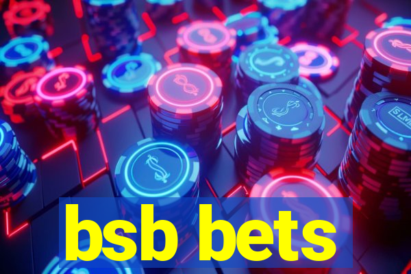 bsb bets