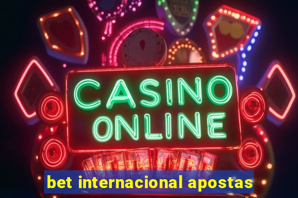 bet internacional apostas