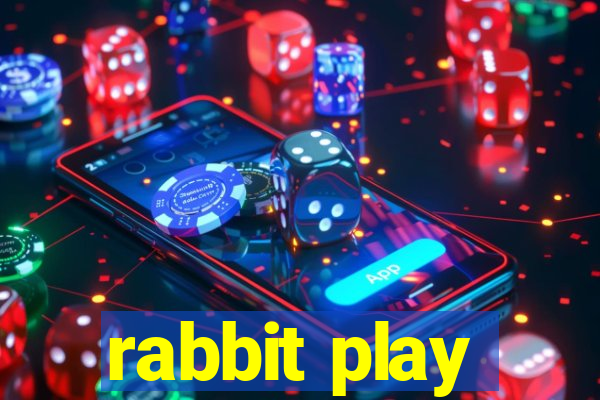 rabbit play