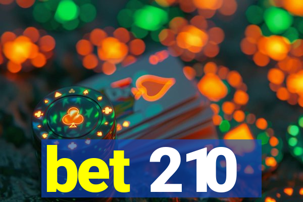 bet 210