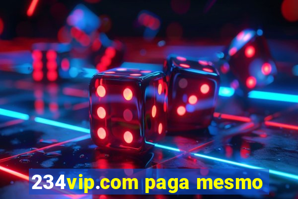 234vip.com paga mesmo