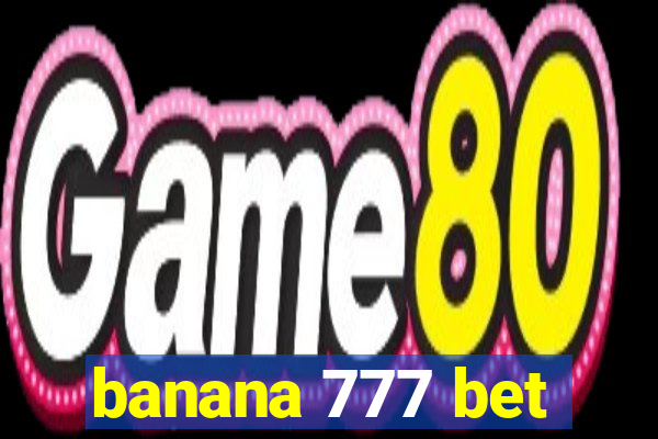 banana 777 bet