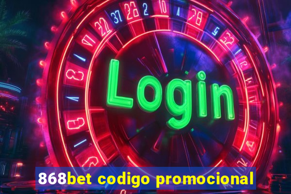 868bet codigo promocional