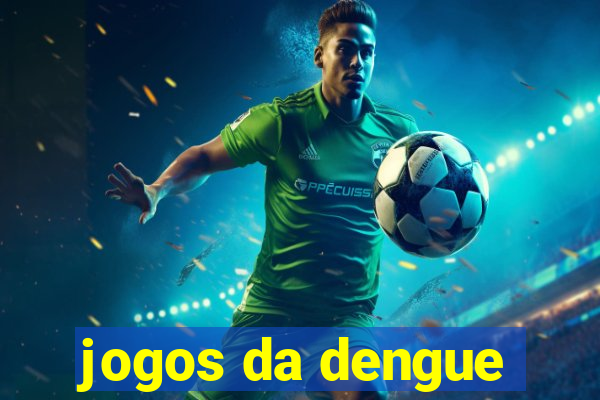 jogos da dengue