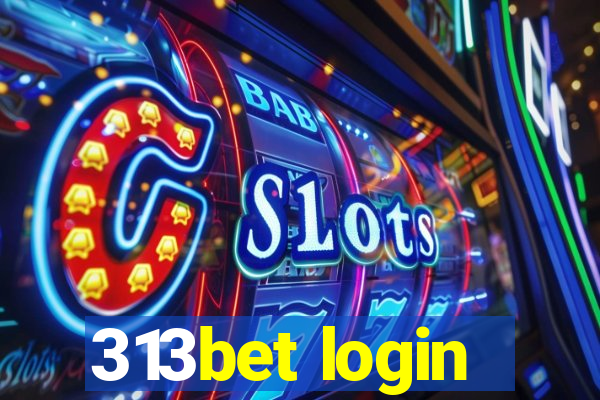 313bet login