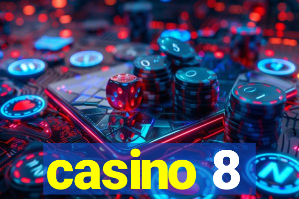 casino 8