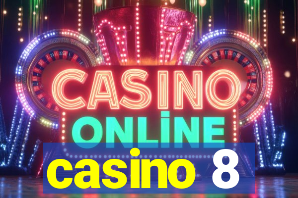 casino 8